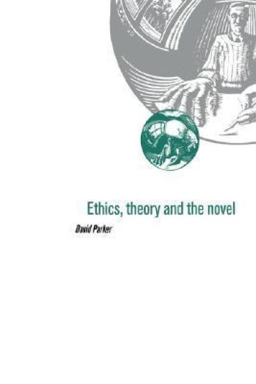 Ethics, Theory and the Novel