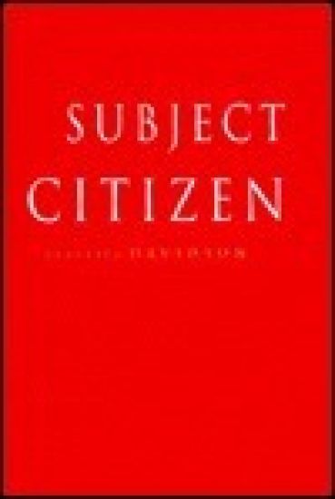 From Subject to Citizen: Australian Citizenship in the Twentieth Century