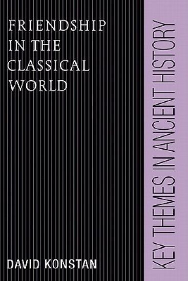 Friendship in the Classical World