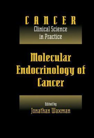 Molecular Endocrinology of Cancer: Volume 1, Part 2, Endocrine Therapies