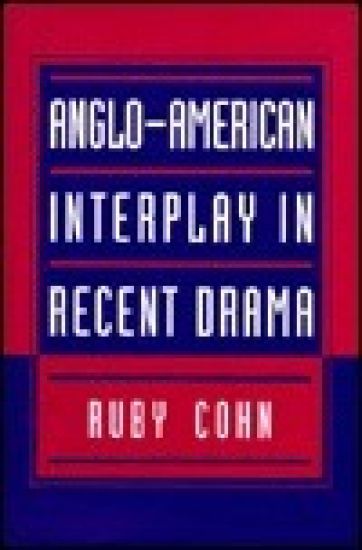 Anglo-American Interplay in Recent Drama