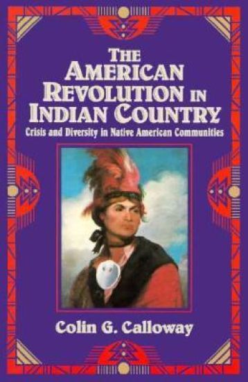 The American Revolution in Indian Country