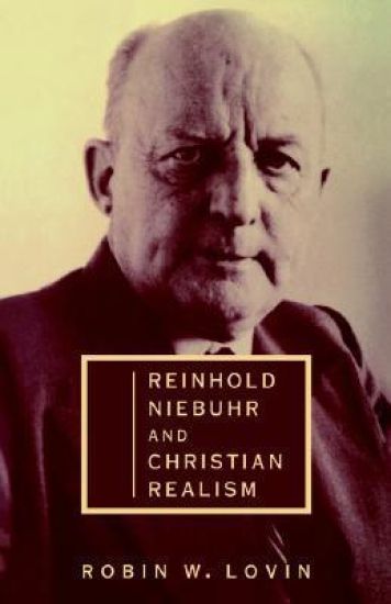 Reinhold Niebuhr and Christian Realism