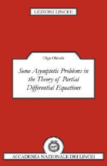 Some Asymptotic Problems in the Theory of Partial Differential Equations