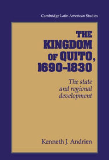 The Kingdom of Quito, 1690–1830