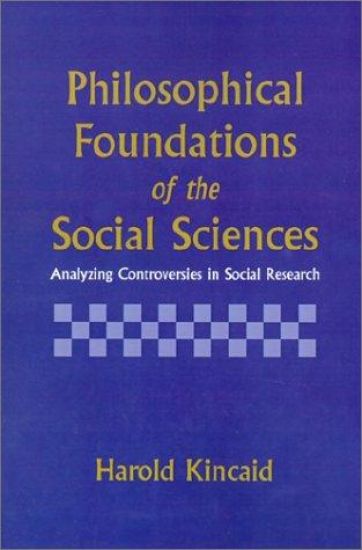 Philosophical Foundations of the Social Sciences