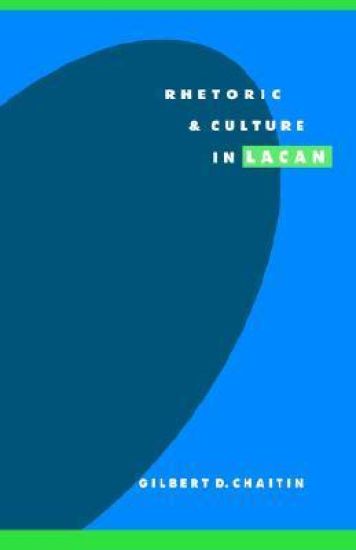 Rhetoric and Culture in Lacan