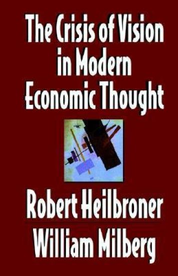 The Crisis of Vision in Modern Economic Thought
