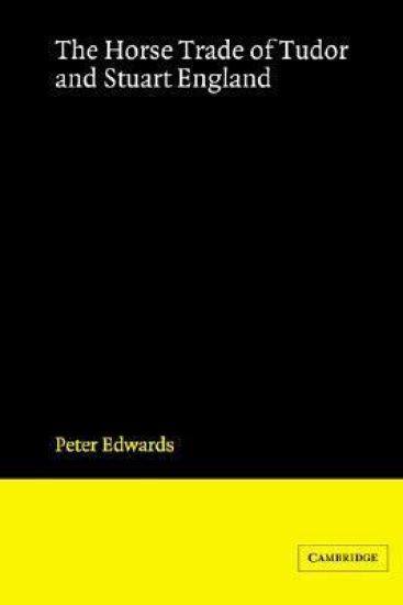 The Horse Trade of Tudor and Stuart England