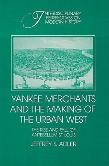 Yankee Merchants and the Making of the Urban West