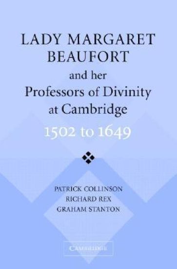 Lady Margaret Beaufort and her Professors of Divinity at Cambridge