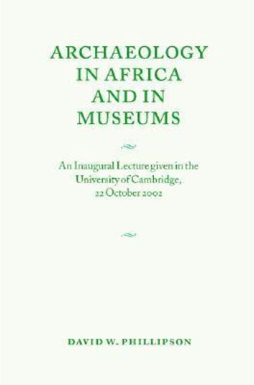 Archaeology in Africa and in Museums