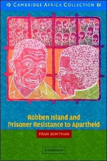 Robben Island and Prisoner Resistance to Apartheid African Edition