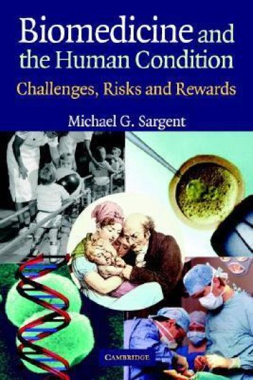 Biomedicine and the Human Condition