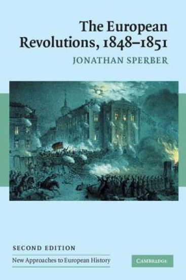 The European Revolutions, 1848–1851
