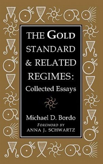 The Gold Standard and Related Regimes