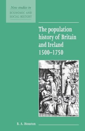 The Population History of Britain and Ireland 1500–1750