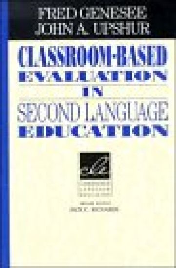 Classroom-Based Evaluation in Second Language Education
