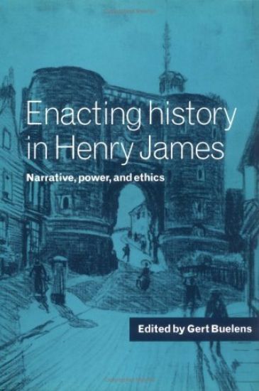 Enacting History in Henry James