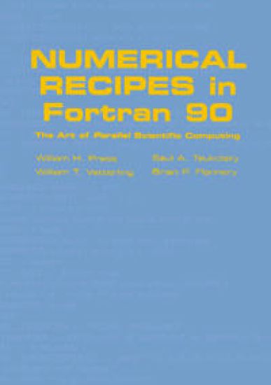 Numerical Recipes in Fortran 90: Volume 2, Volume 2 of Fortran Numerical Recipes