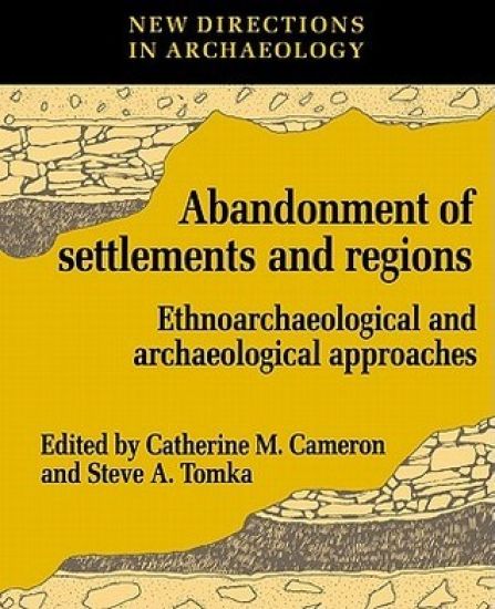 The Abandonment of Settlements and Regions