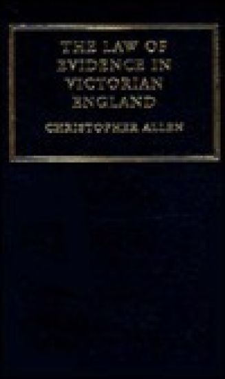 The Law of Evidence in Victorian England