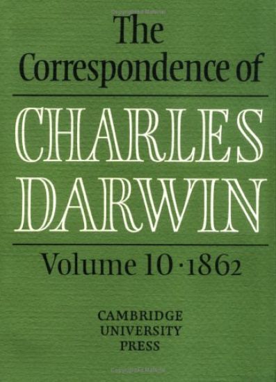 The Correspondence of Charles Darwin: Volume 10, 1862