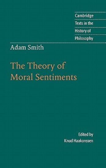 Adam Smith: The Theory of Moral Sentiments