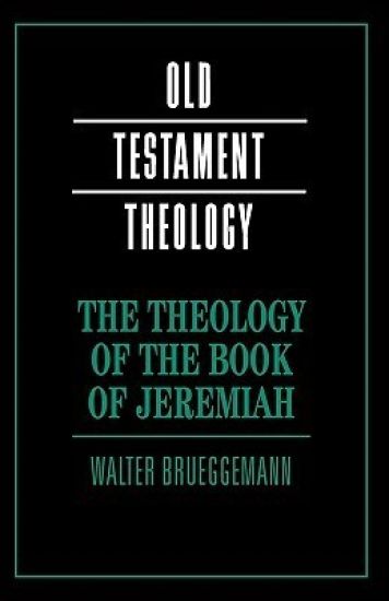 The Theology of the Book of Jeremiah