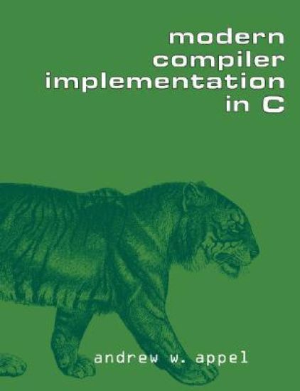 Modern Compiler Implementation in C