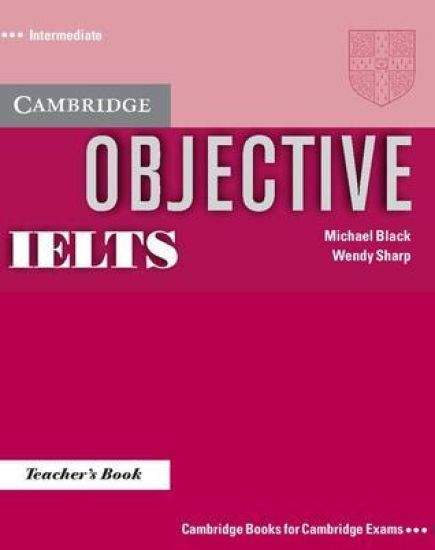 Objective IELTS Intermediate Teacher's Book