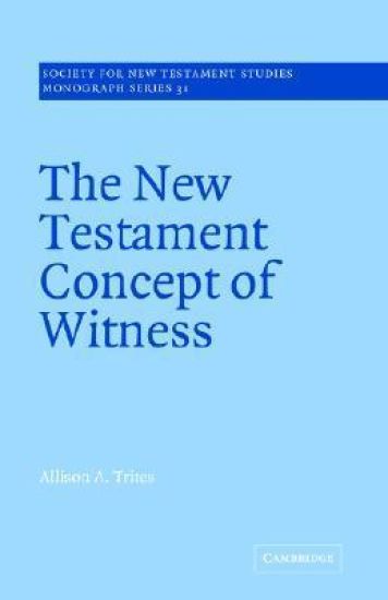 The New Testament Concept of Witness