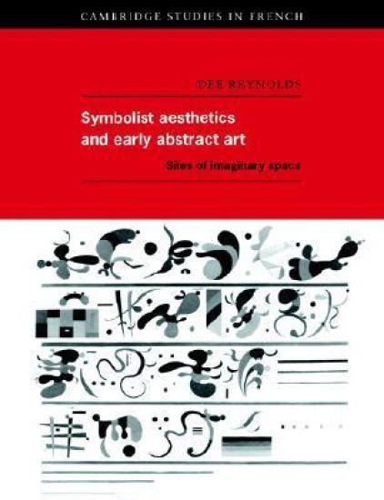 Symbolist Aesthetics and Early Abstract Art