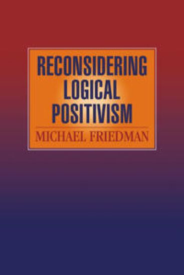Reconsidering Logical Positivism