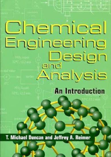 Chemical Engineering Design and Analysis