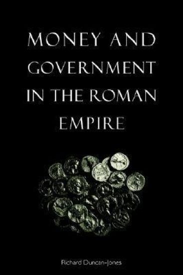 Money and Government in the Roman Empire