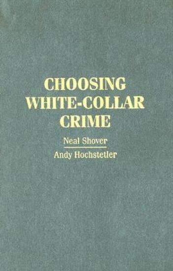 Choosing White-Collar Crime