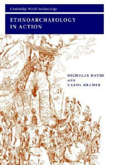 Ethnoarchaeology in Action