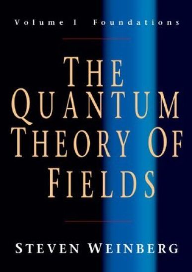 The Quantum Theory of Fields: Volume 1, Foundations