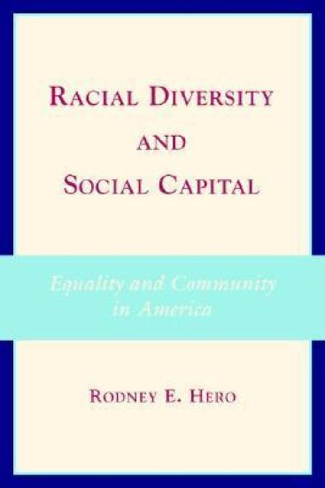 Racial Diversity and Social Capital