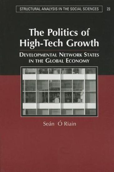 The Politics of High Tech Growth