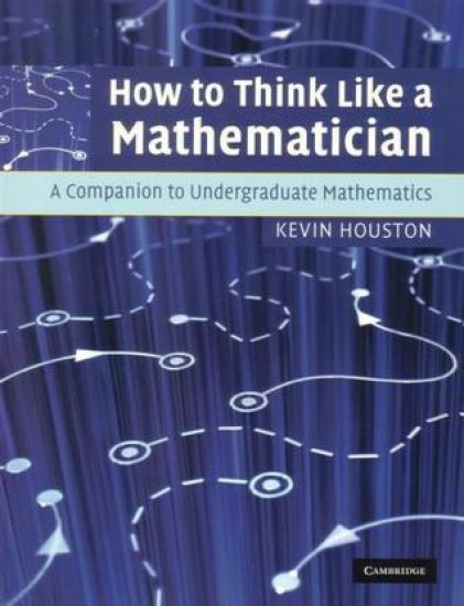 How to Think Like a Mathematician