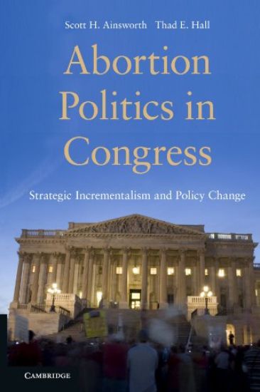 Abortion Politics in Congress