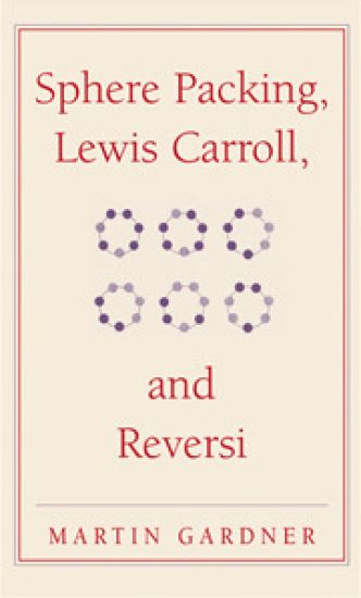 Sphere Packing, Lewis Carroll, and Reversi