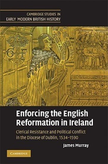 Enforcing the English Reformation in Ireland