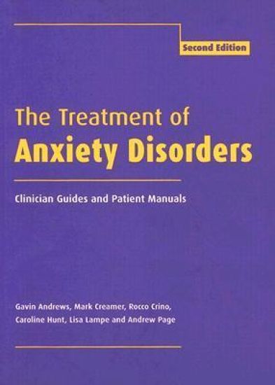 The Treatment of Anxiety Disorders