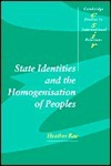 State Identities and the Homogenisation of Peoples