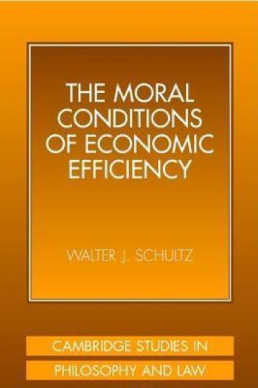 The Moral Conditions of Economic Efficiency