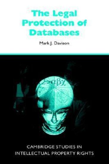 The Legal Protection of Databases