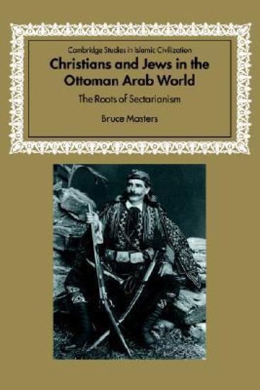 Christians and Jews in the Ottoman Arab World